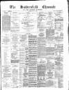 Huddersfield Daily Chronicle Saturday 19 May 1888 Page 1