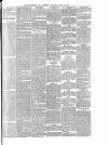 Huddersfield Daily Chronicle Wednesday 20 April 1892 Page 3