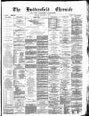 Huddersfield Daily Chronicle Saturday 03 September 1892 Page 1