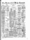 Huddersfield Daily Chronicle Tuesday 30 October 1894 Page 1