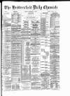 Huddersfield Daily Chronicle Friday 16 November 1894 Page 1