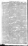 Huddersfield Daily Chronicle Saturday 11 April 1896 Page 6