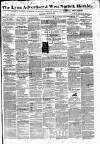 Lynn Advertiser Saturday 28 May 1853 Page 1