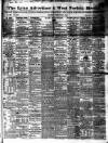 Lynn Advertiser Saturday 02 September 1854 Page 1
