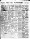 Lynn Advertiser Saturday 14 March 1863 Page 1