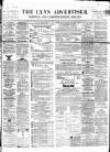 Lynn Advertiser Saturday 09 January 1864 Page 1