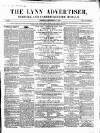 Lynn Advertiser Saturday 31 December 1864 Page 1