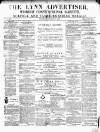 Lynn Advertiser Saturday 05 February 1870 Page 1