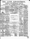 Lynn Advertiser Saturday 12 February 1870 Page 1