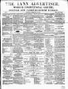 Lynn Advertiser Saturday 19 February 1870 Page 1