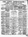 Lynn Advertiser Saturday 26 February 1870 Page 1