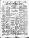 Lynn Advertiser Saturday 25 March 1871 Page 1