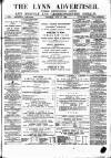 Lynn Advertiser Saturday 17 July 1880 Page 1