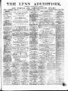 Lynn Advertiser Saturday 01 July 1882 Page 1