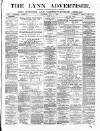 Lynn Advertiser Saturday 08 July 1882 Page 1