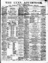 Lynn Advertiser Saturday 17 May 1890 Page 1