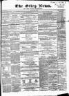 Otley News and West Riding Advertiser Friday 14 June 1867 Page 1