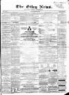 Otley News and West Riding Advertiser Friday 27 December 1867 Page 1