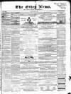 Otley News and West Riding Advertiser Friday 06 March 1868 Page 1