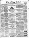 Otley News and West Riding Advertiser Friday 20 March 1868 Page 1