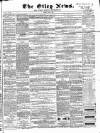 Otley News and West Riding Advertiser Friday 08 May 1868 Page 1
