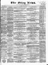 Otley News and West Riding Advertiser Friday 30 October 1868 Page 1
