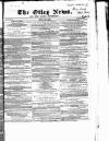 Otley News and West Riding Advertiser Friday 11 June 1869 Page 1