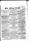 Otley News and West Riding Advertiser Friday 18 June 1869 Page 1