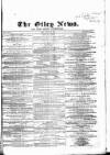 Otley News and West Riding Advertiser Friday 29 October 1869 Page 1