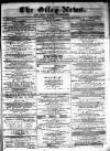 Otley News and West Riding Advertiser Friday 06 June 1873 Page 1