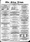 Otley News and West Riding Advertiser Friday 31 October 1873 Page 1