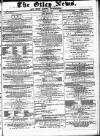 Otley News and West Riding Advertiser Friday 15 May 1874 Page 1