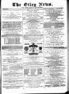 Otley News and West Riding Advertiser Friday 13 February 1880 Page 1