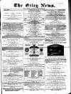 Otley News and West Riding Advertiser Thursday 25 March 1880 Page 1