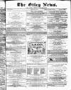 Otley News and West Riding Advertiser Friday 02 July 1880 Page 1