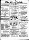 Otley News and West Riding Advertiser Friday 08 April 1881 Page 1