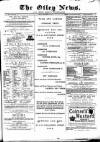 Otley News and West Riding Advertiser Friday 01 December 1882 Page 1
