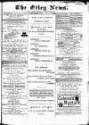 Otley News and West Riding Advertiser Friday 05 January 1883 Page 1