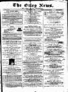 Otley News and West Riding Advertiser Friday 01 February 1884 Page 1