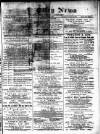 Otley News and West Riding Advertiser Friday 06 May 1887 Page 1