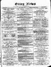 Otley News and West Riding Advertiser Friday 18 October 1889 Page 1