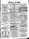 Otley News and West Riding Advertiser Friday 22 November 1889 Page 1