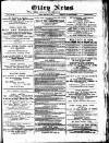 Otley News and West Riding Advertiser Friday 07 February 1890 Page 1