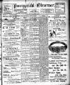 Pontypridd Observer Saturday 24 March 1906 Page 1