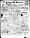 Pontypridd Observer Saturday 14 August 1909 Page 1