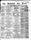 Wakefield Free Press Saturday 09 February 1861 Page 1