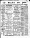 Wakefield Free Press Saturday 09 March 1861 Page 1