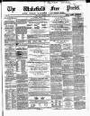 Wakefield Free Press Saturday 25 May 1861 Page 1
