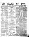Wakefield Free Press Saturday 03 August 1861 Page 1