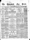 Wakefield Free Press Saturday 12 October 1861 Page 1